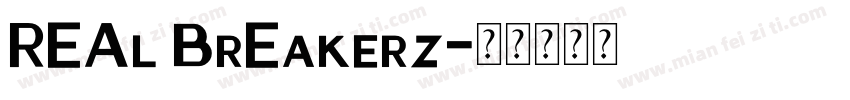 REAl BrEakerz字体转换